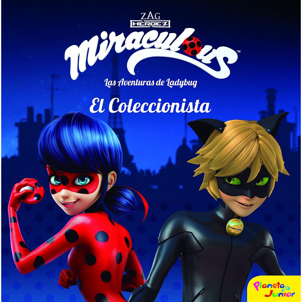 Miraculous. Las aventuras de Ladybug.  El Coleccionista