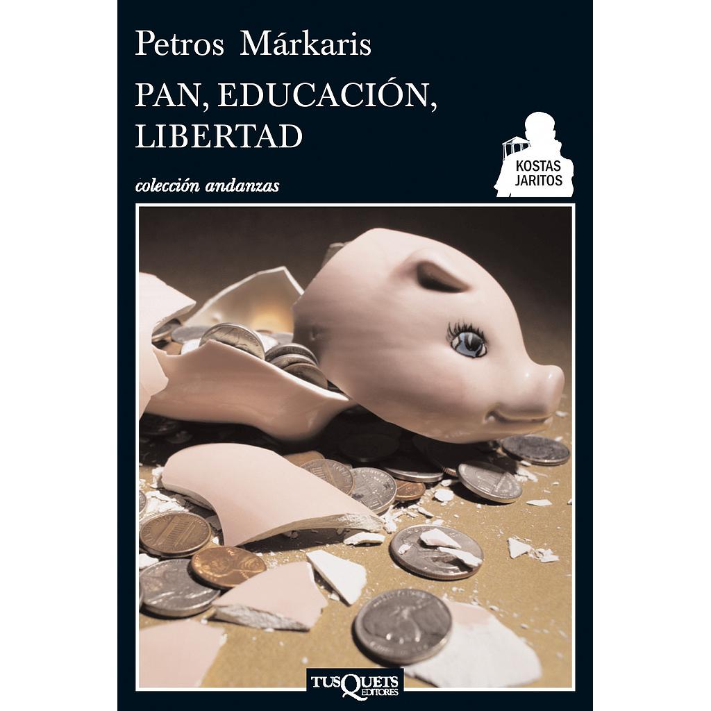 Pan, educación, libertad
