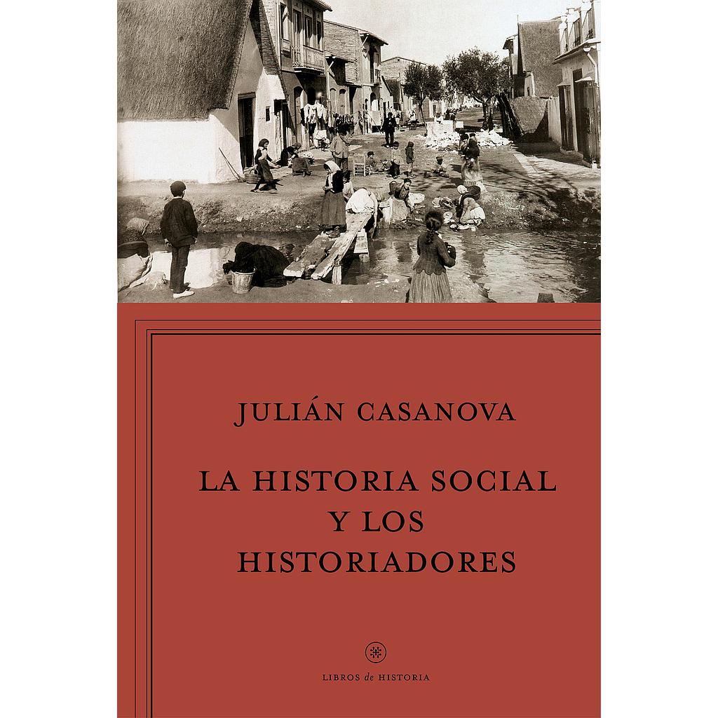 La historia social y los historiadores