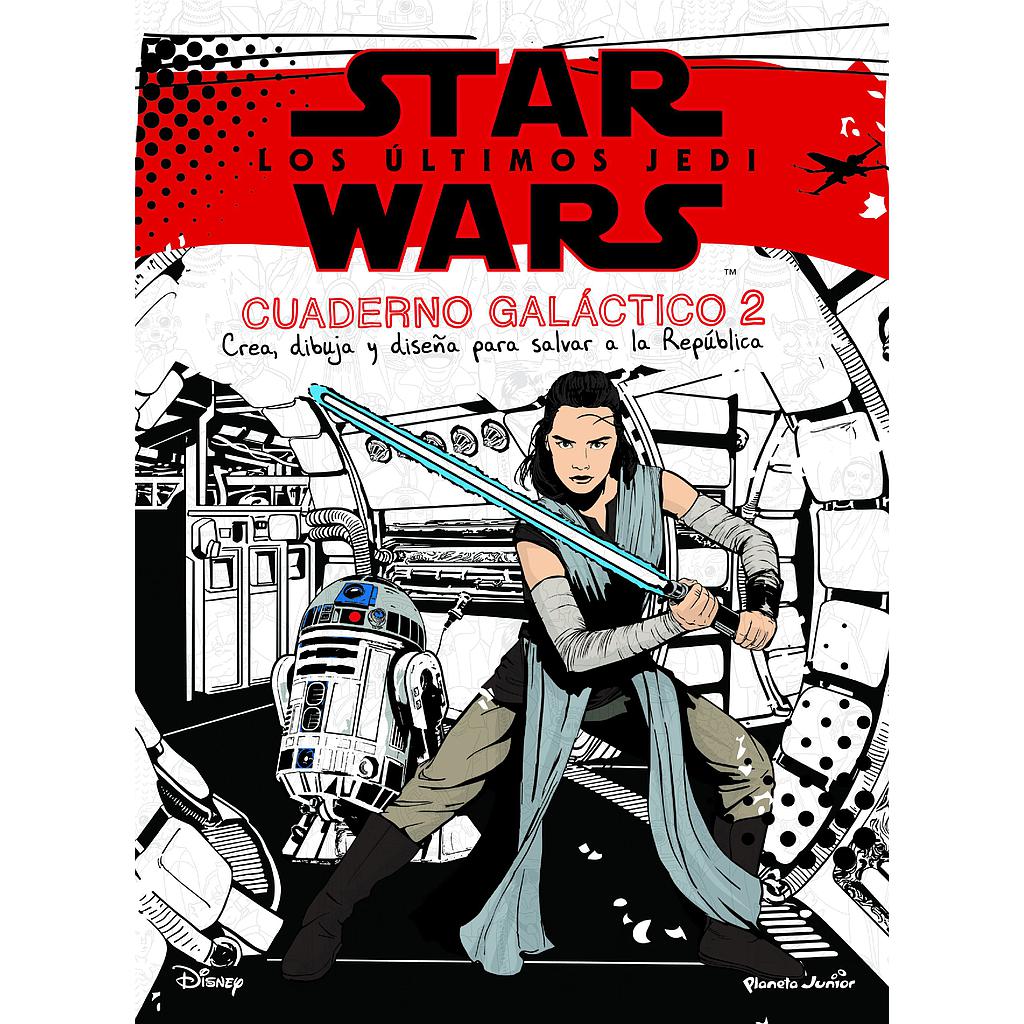 Star Wars. Los últimos Jedi. Cuaderno galáctico