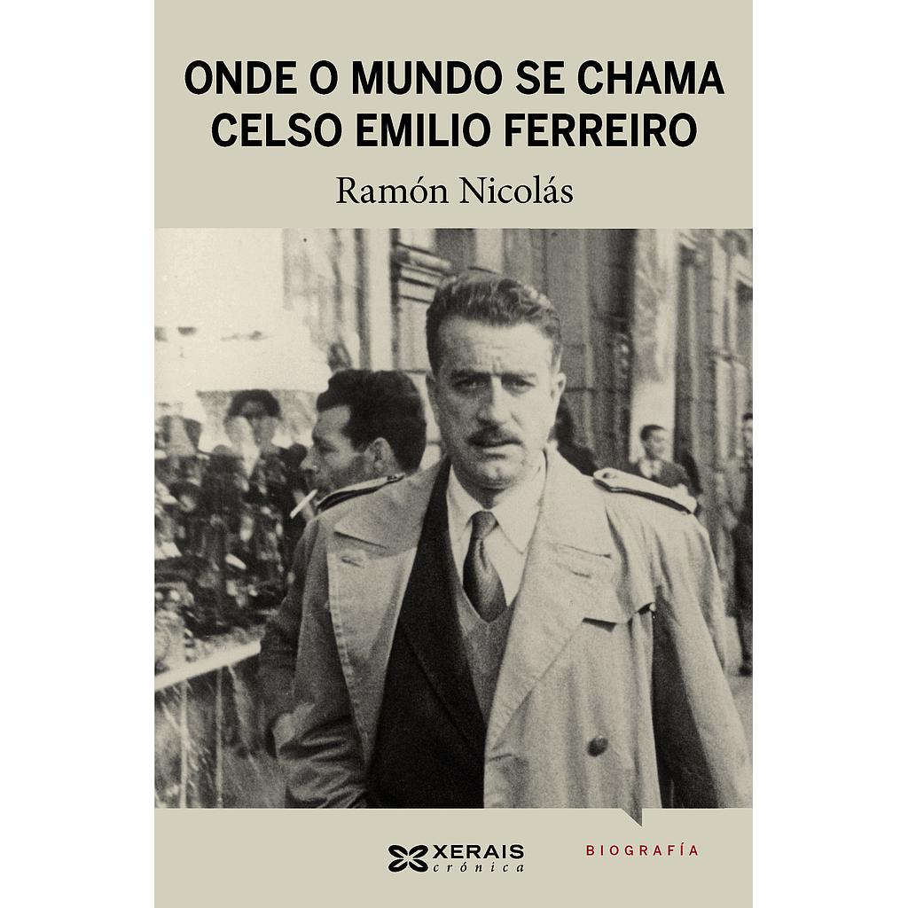 Onde o mundo se chama Celso Emilio Ferreiro