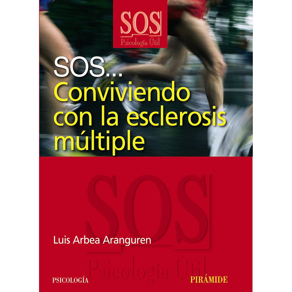 SOS... Conviviendo con la esclerosis múltiple