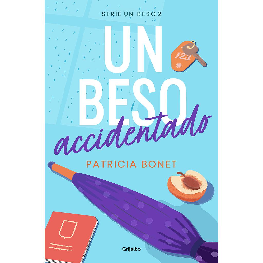 Un beso accidentado (Un beso 2)
