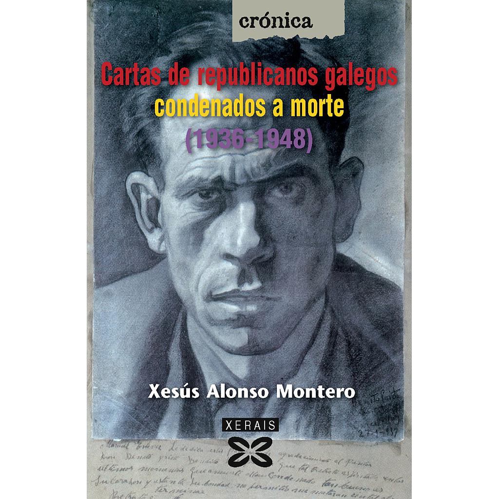 Cartas de republicanos galegos condenados a morte (1936-1948)