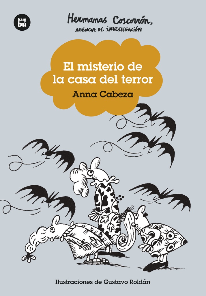 Hermanas Coscorrón. Agencia de investigación. El misterio de la casa del terror