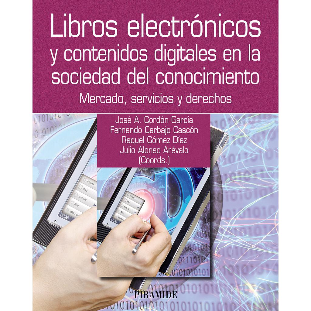 Libros electrónicos y contenidos digitales en la sociedad del conocimiento