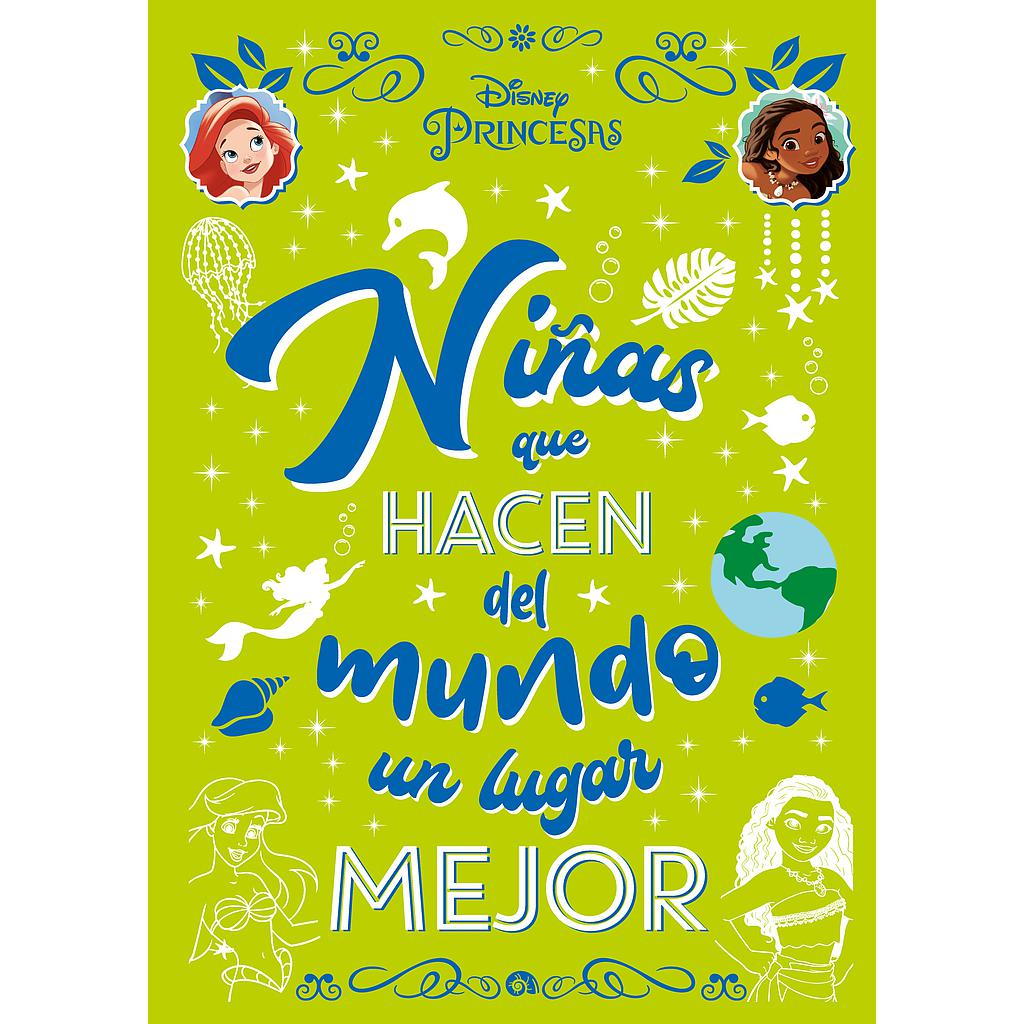 Princesas. Niñas que hacen del mundo un lugar mejor