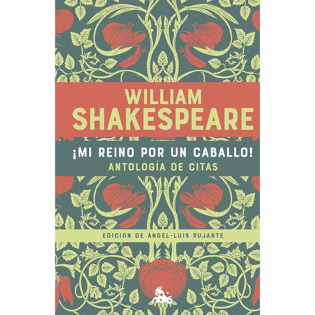 ¡Mi reino por un caballo! Antología de citas de William Shakespeare