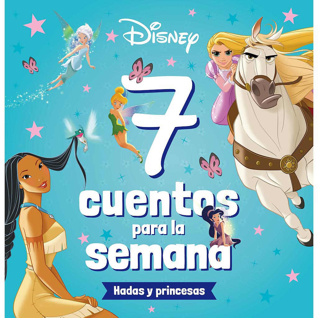 Princesas. 7 cuentos para la semana. Hadas y princesas