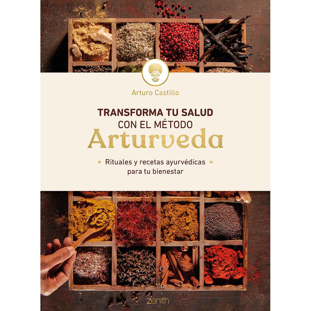 Transforma tu salud con el método Arturveda