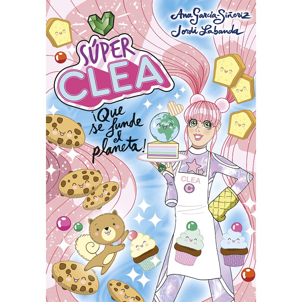 Súper Clea 2 ¡Que se funde el planeta! (Serie Súper Clea 2)