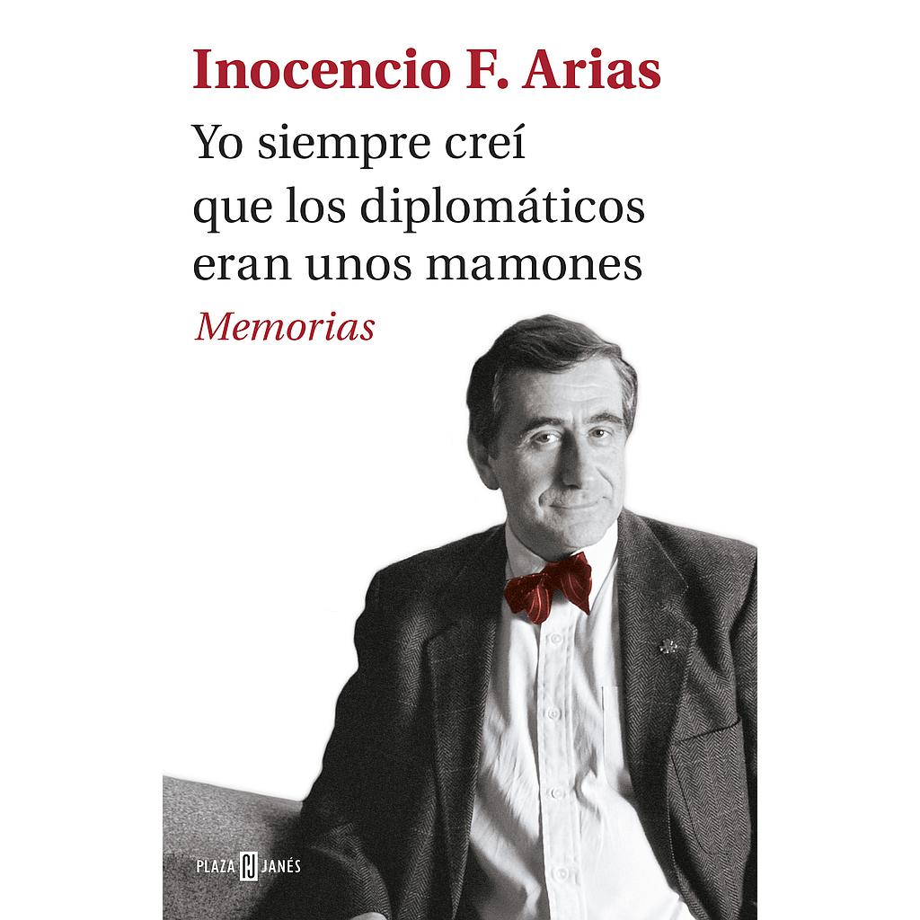 Yo siempre creí que los diplomáticos eran unos mamones