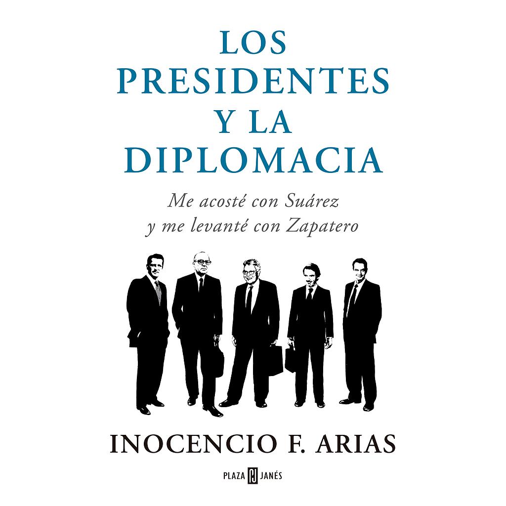 Los presidentes y la diplomacia