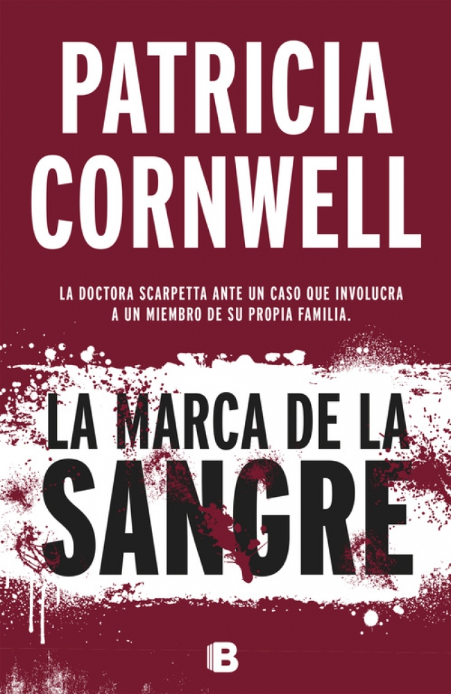 La marca de la sangre (Doctora Kay Scarpetta 22)