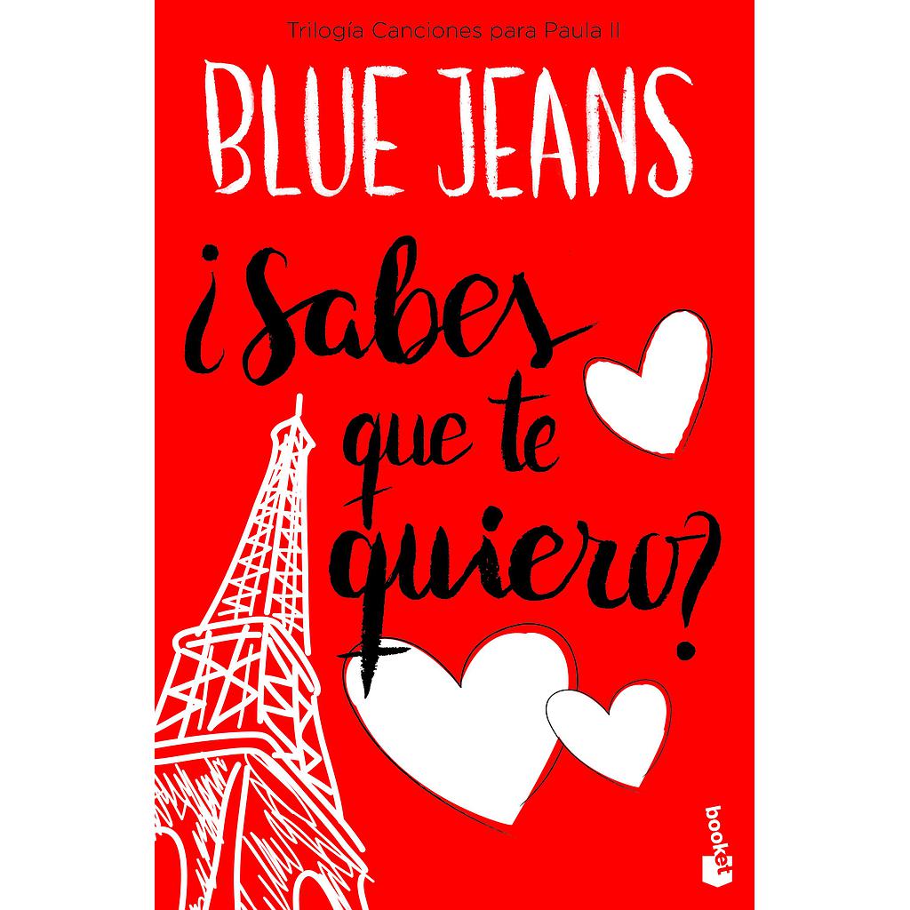 ¿Sabes que te quiero? (Trilogía Canciones para Paula 2)