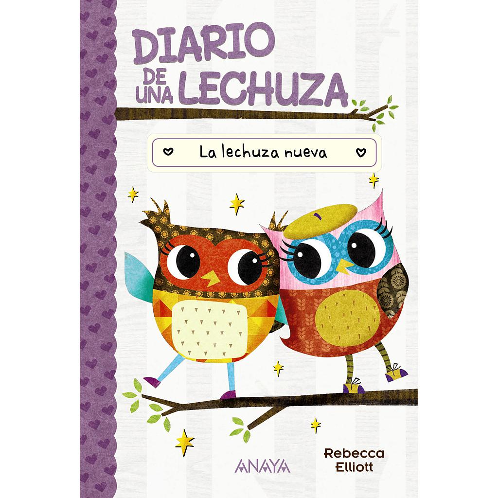 Diario de una lechuza 4. La lechuza nueva