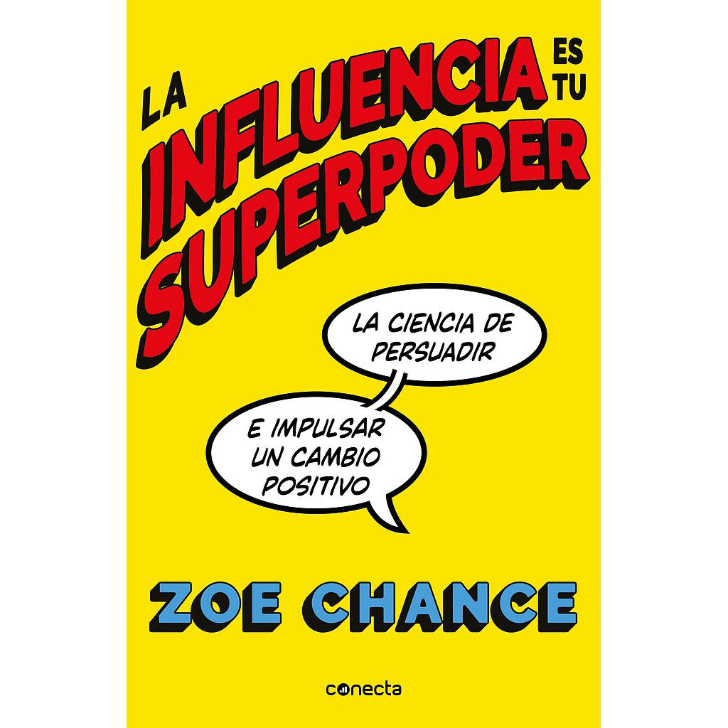 La influencia es tu superpoder