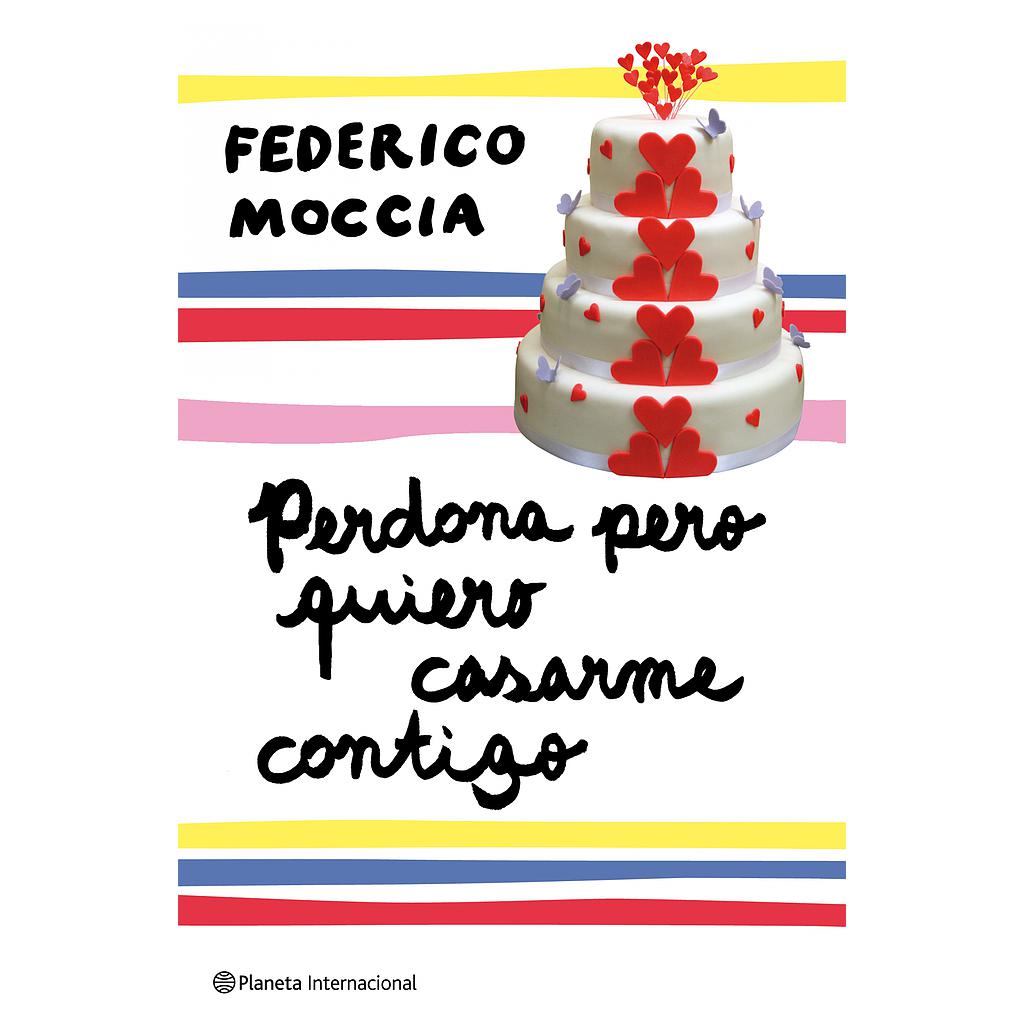 Perdona pero quiero casarme contigo