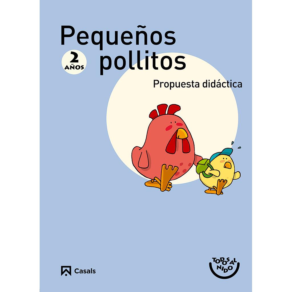 Propuesta didáctica Pollitos 2 años. Todos al nido