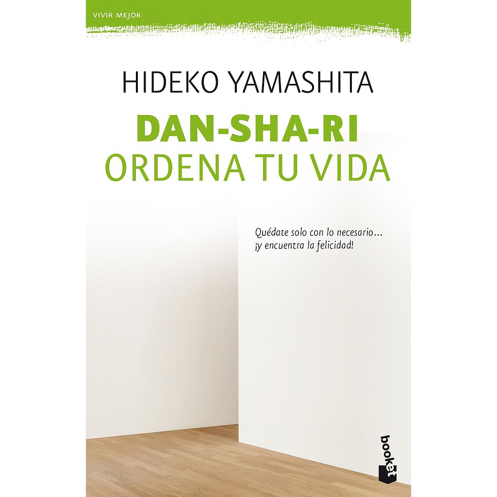 Dan-sha-ri: ordena tu vida
