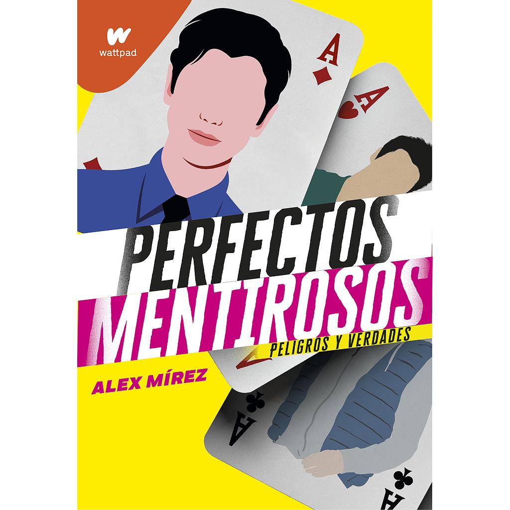 Peligros y verdades (Perfectos Mentirosos 2)