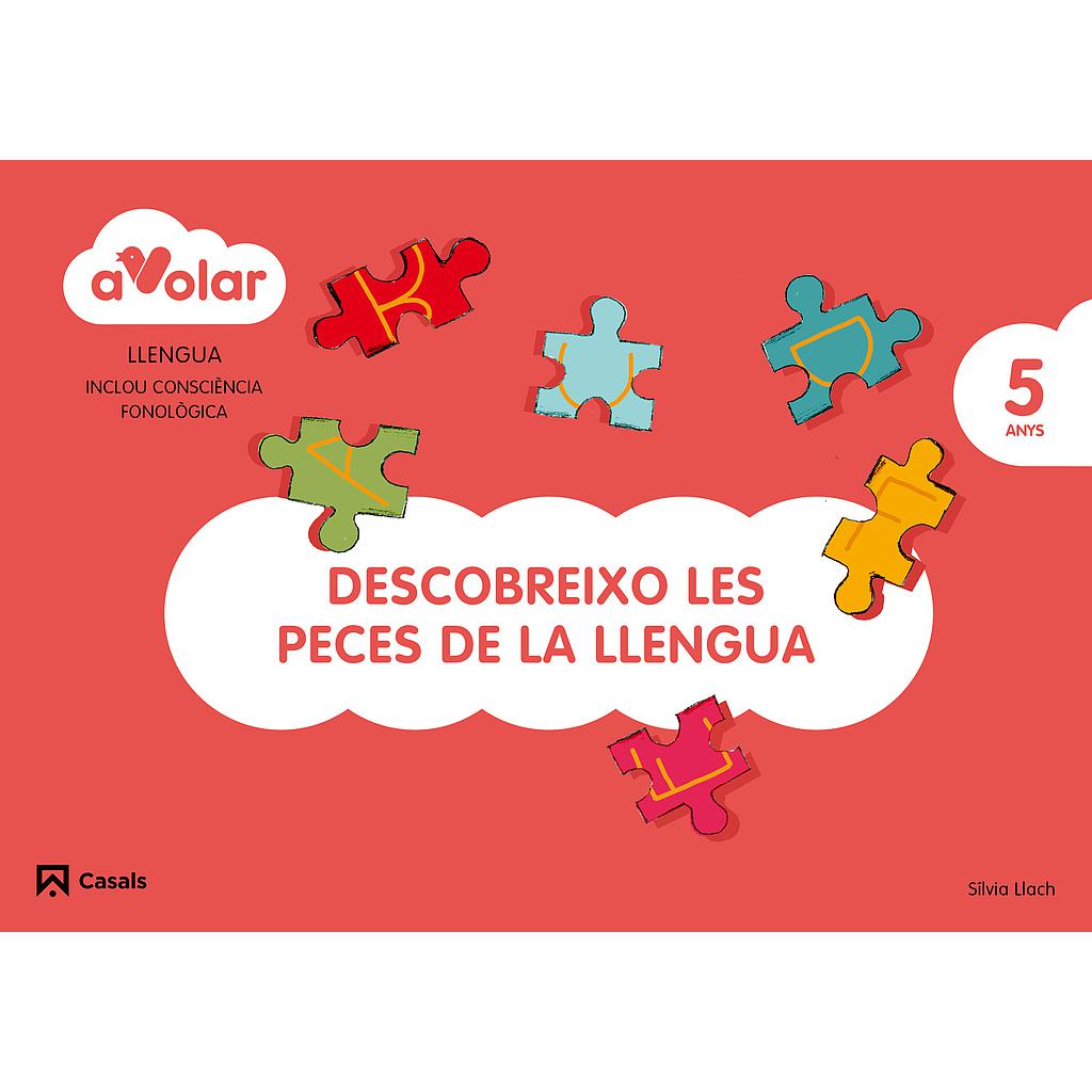 Llengua. Descobreixo les peces de la llengua 3. 5 anys. A volar!