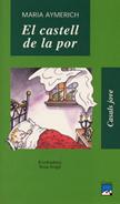 El castell de la por