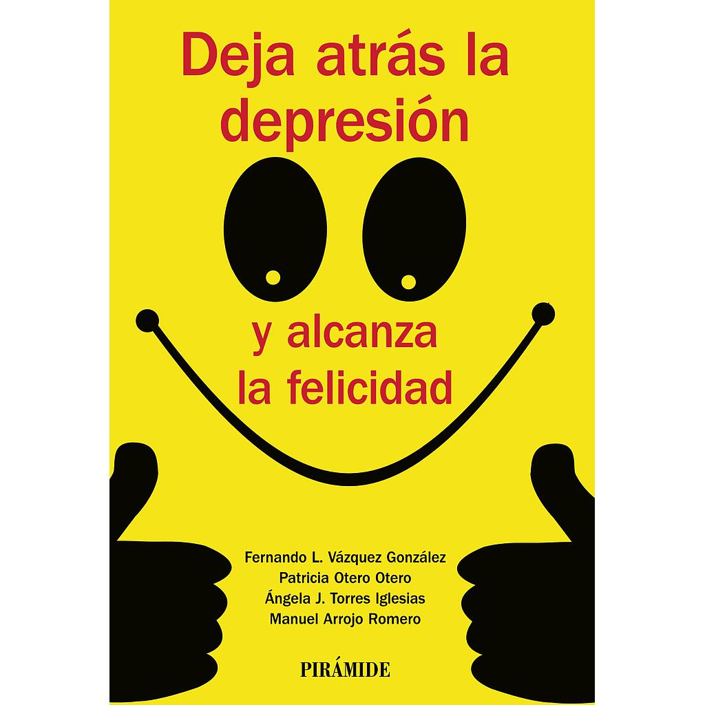 Deja atrás la depresión y alcanza la felicidad