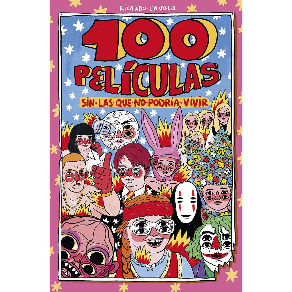 100 películas sin las que no podría vivir