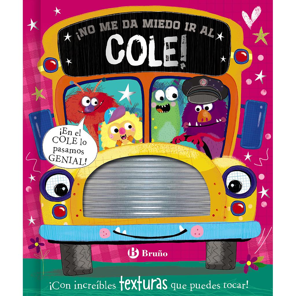 ¡No me da miedo ir al cole!