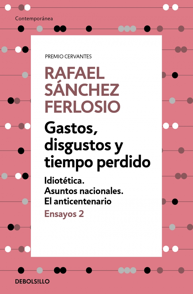 Gastos, disgustos y tiempo perdido (Ensayos 2)