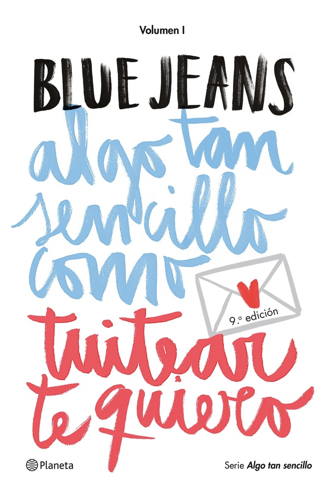 Algo tan sencillo como tuitear te quiero (Serie Algo tan sencillo 1)