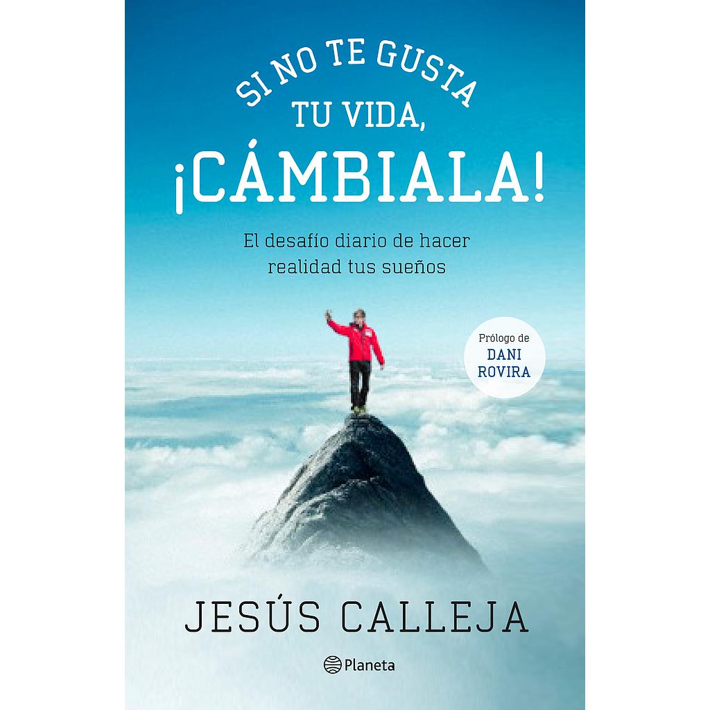Si no te gusta tu vida, ¡cámbiala!