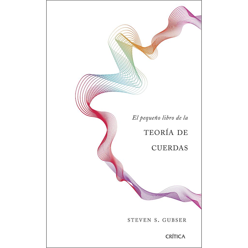 El pequeño libro de la teoría de cuerdas