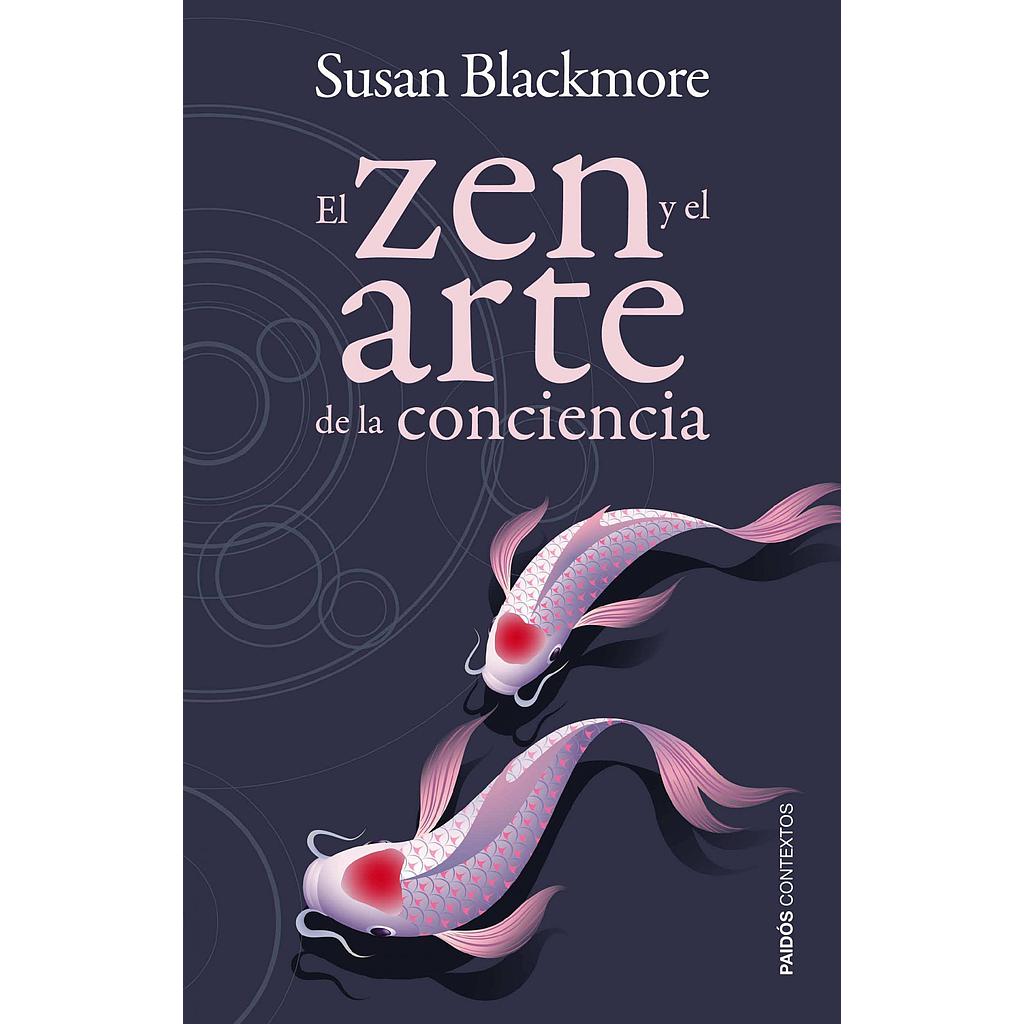 El zen y el arte de la conciencia