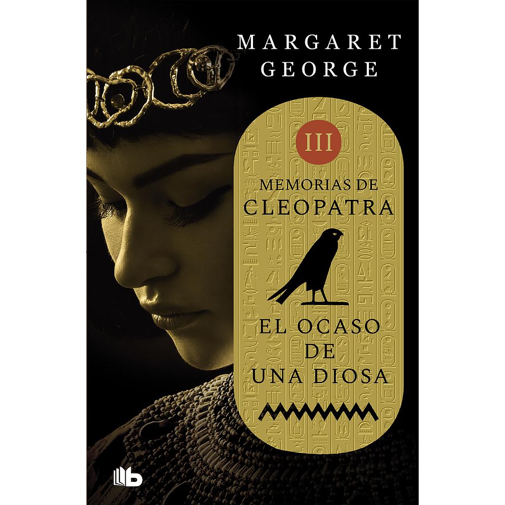 El ocaso de una diosa (Memorias de Cleopatra 3)
