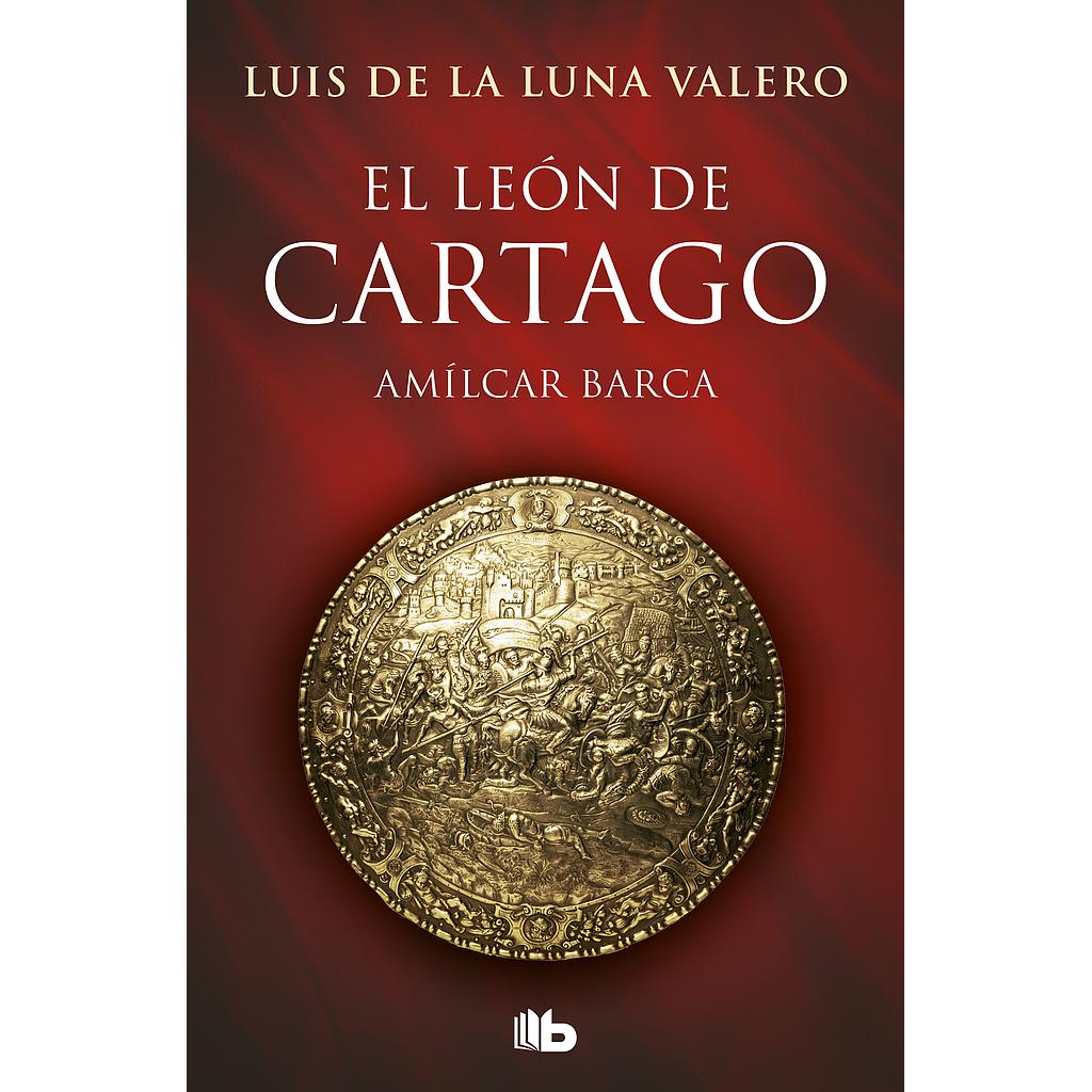 El León de Cartago (Trilogía El León de Cartago 1)