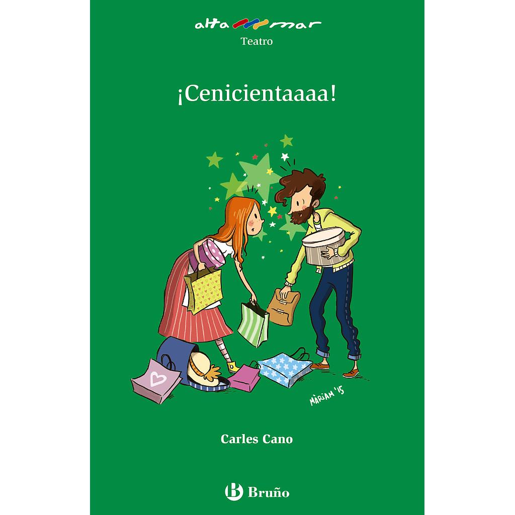 ¡Cenicientaaaa!