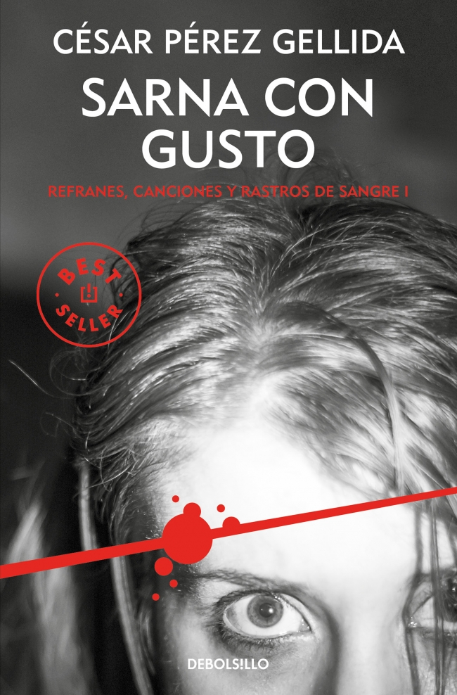 Sarna con gusto (Refranes, canciones y rastros de sangre 1)