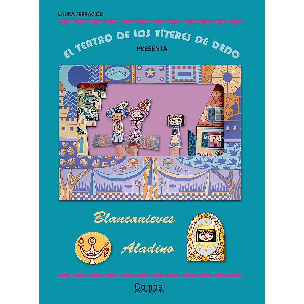 El teatro de los títeres de dedo presenta... Blancanieves / Aladino