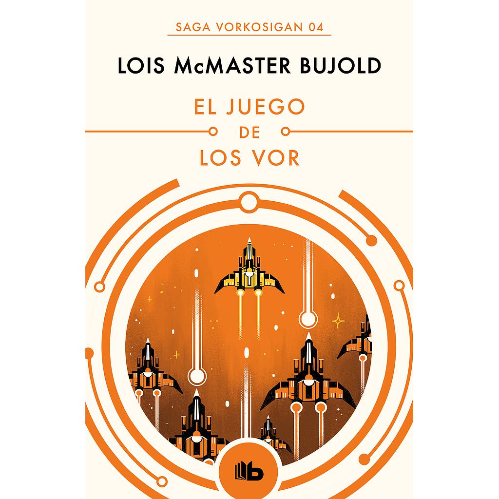 El juego de los Vor (Las aventuras de Miles Vorkosigan 4)
