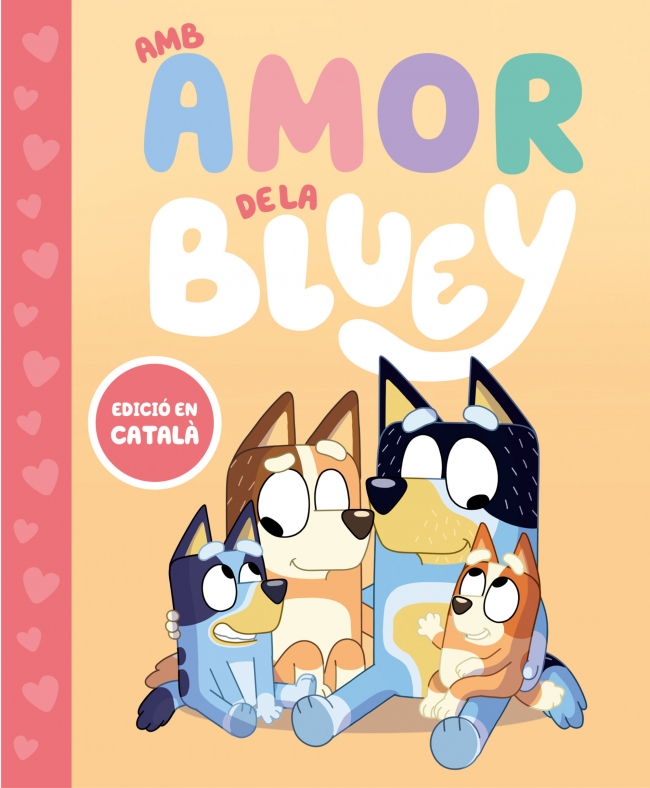 Bluey. Un conte - Amb amor de la Bluey (edició en català)