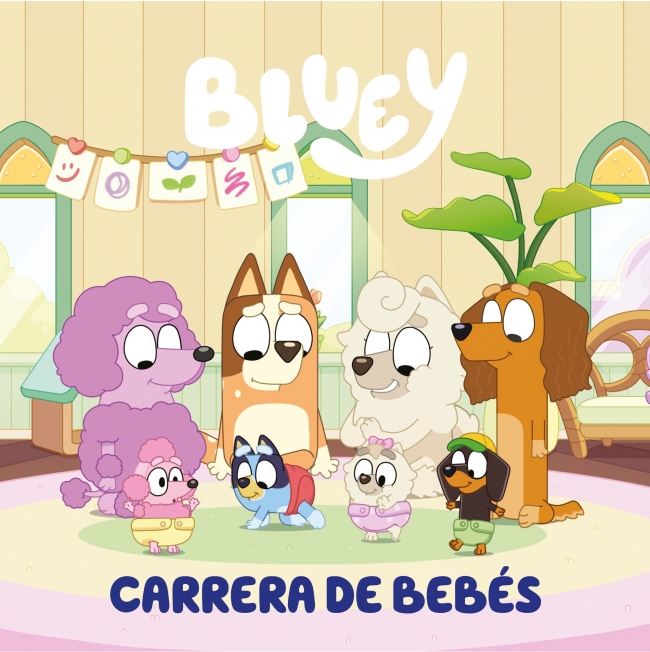 Bluey. Un cuento 11 - Carrera de bebés (edición en español)