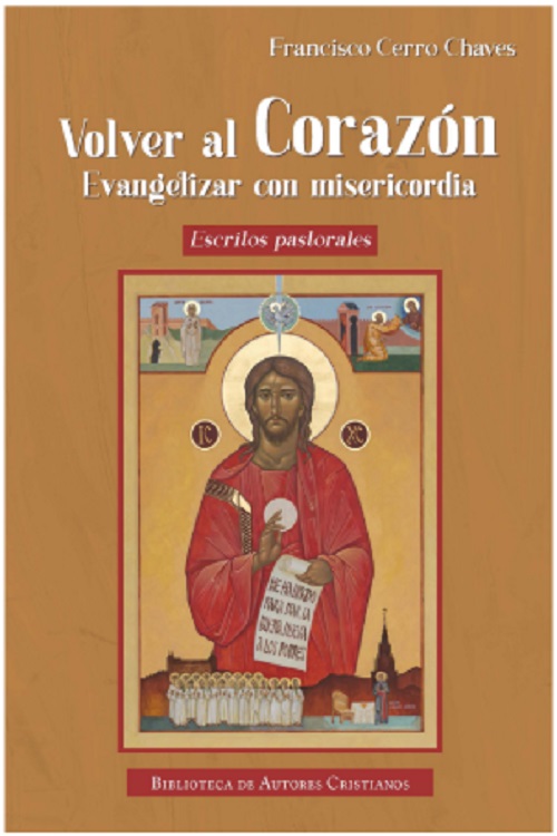 Volver al Corazón. Evangelizar con misericordia