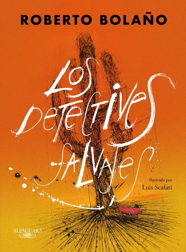 Los detectives salvajes (edición ilustrada)