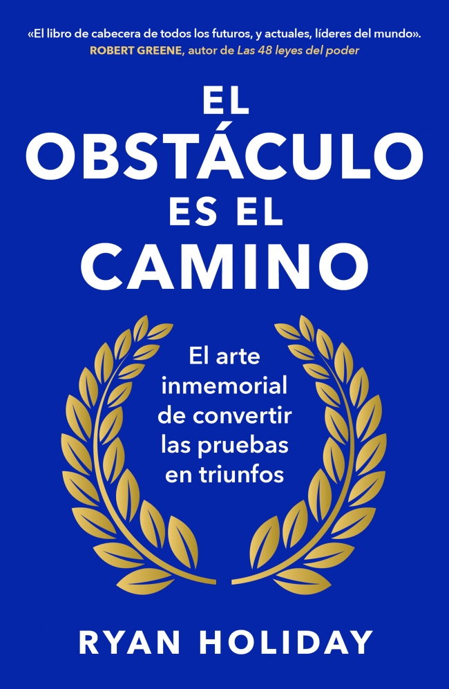 El obstáculo es el camino