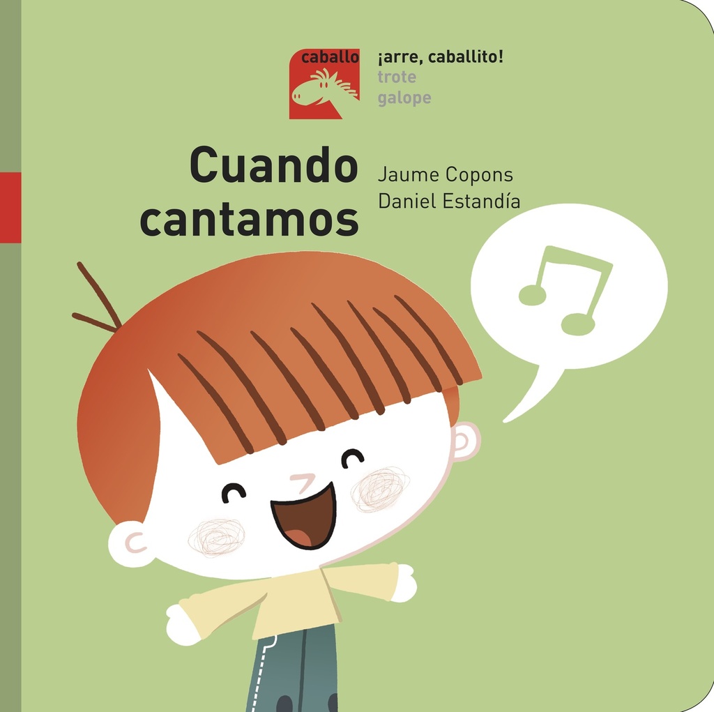Cuando cantamos - ¡Arre, caballito!