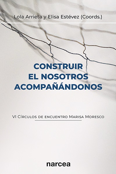 Construir el nosotros acompañándonos