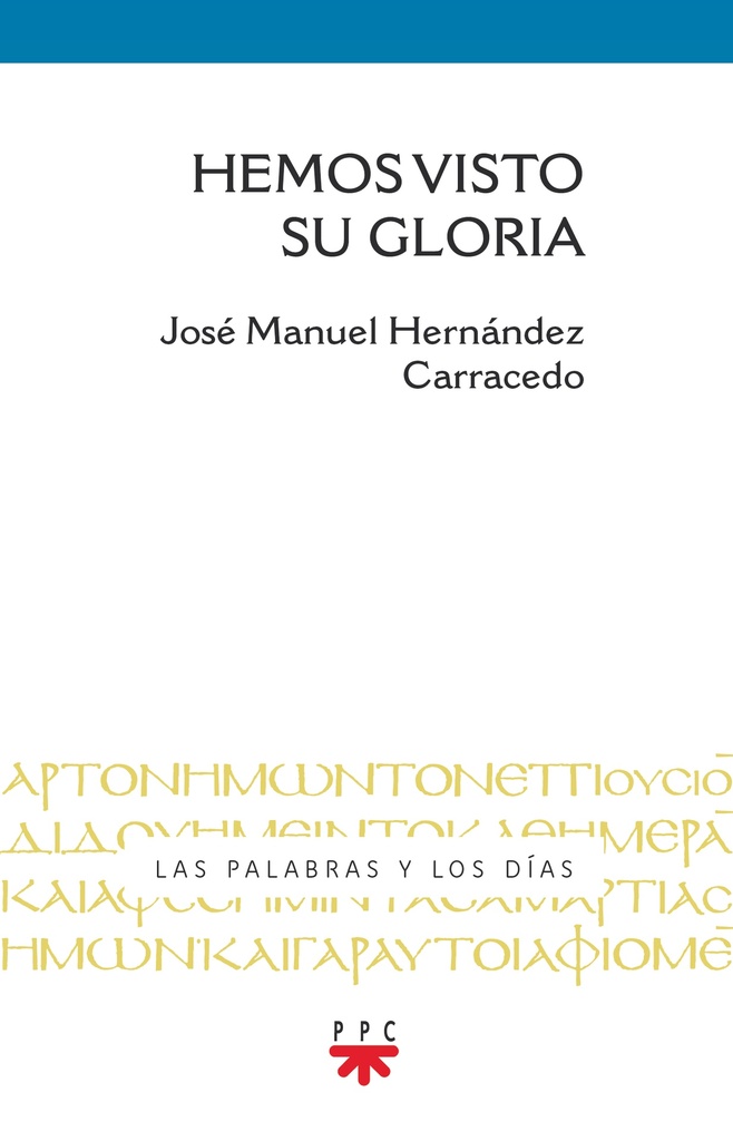 Hemos visto su gloria