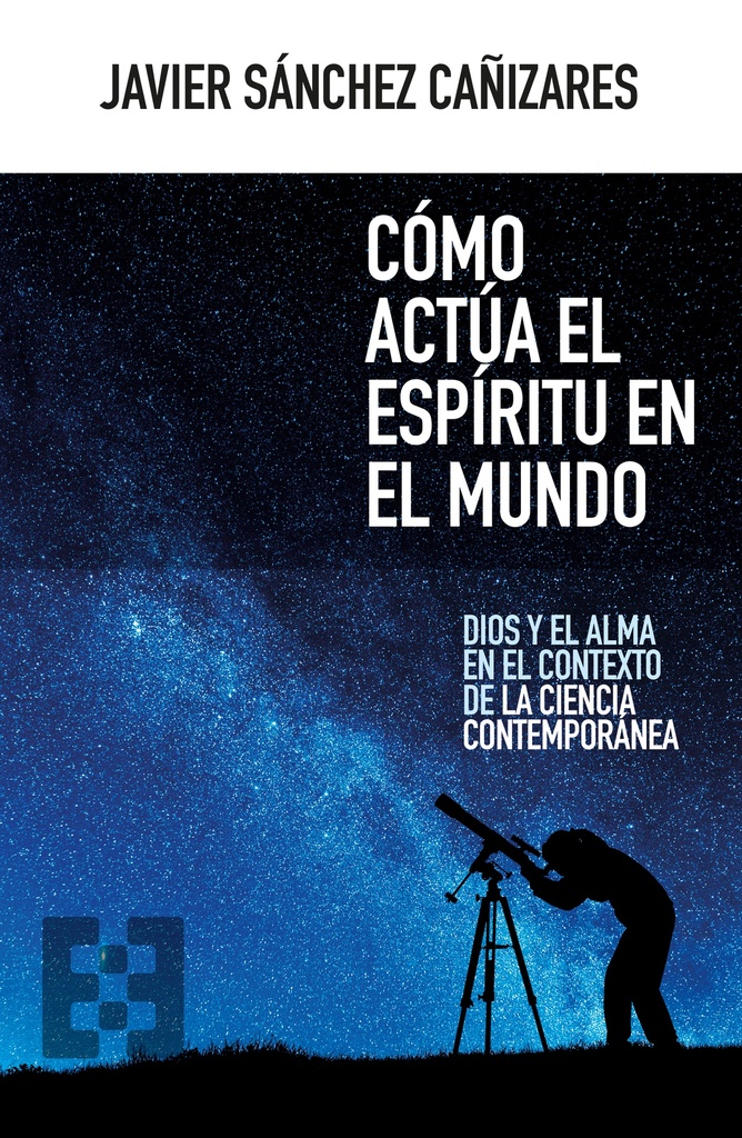 Cómo actúa el espíritu en el mundo